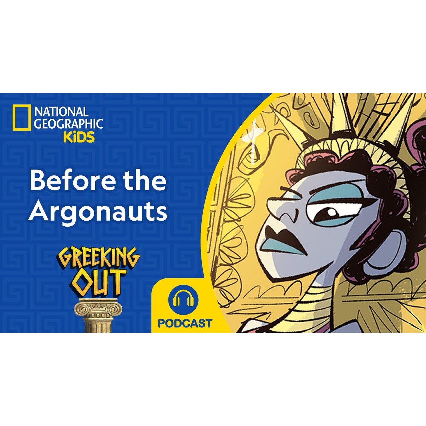 Before Jason and the Argo | Argo Pt 1 | Greeking Out Podcast | NEW | S11 E4 | @natgeokids