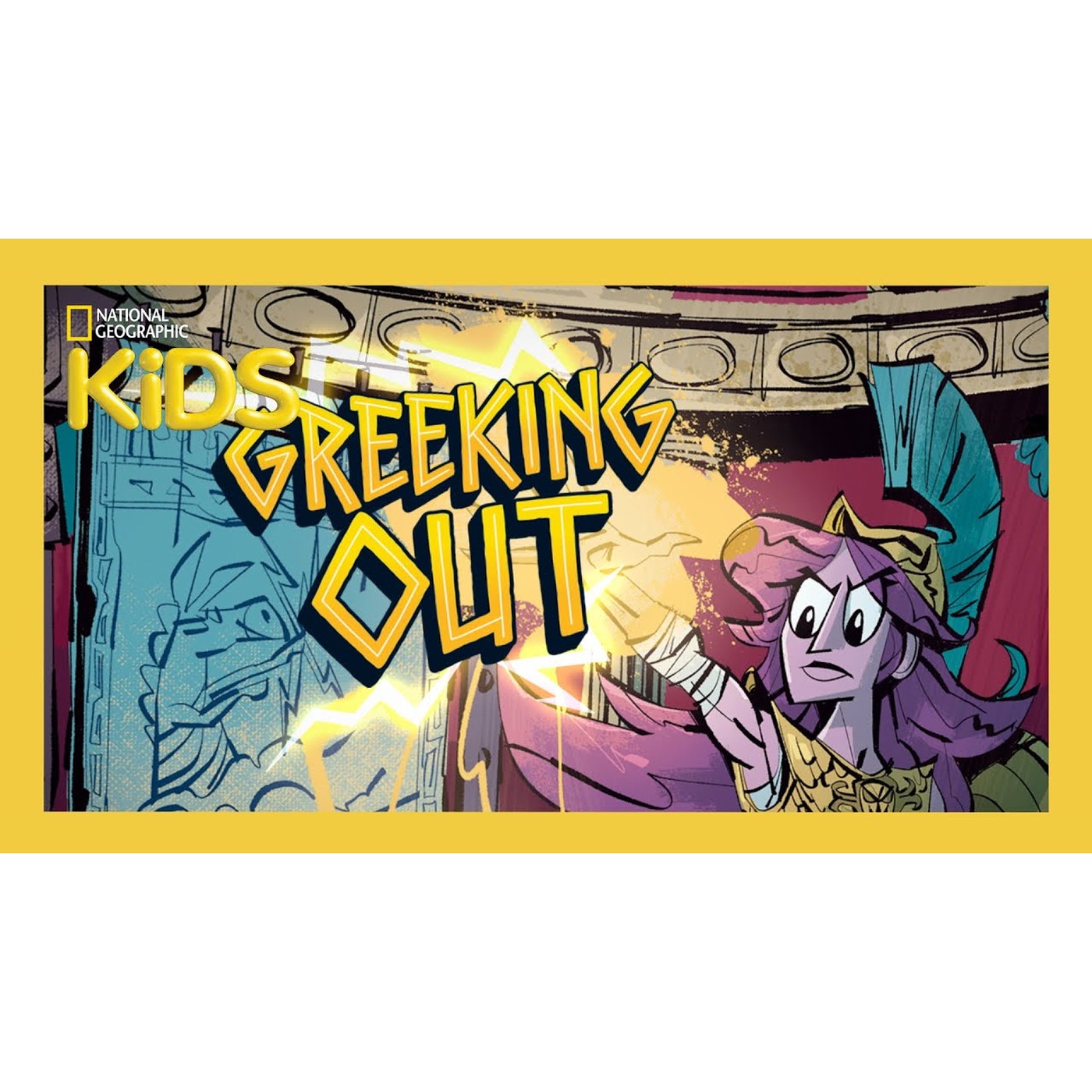 Greeking Out: Epic Retellings of Classic Greek Myths | New York Times Best Seller | @natgeokids