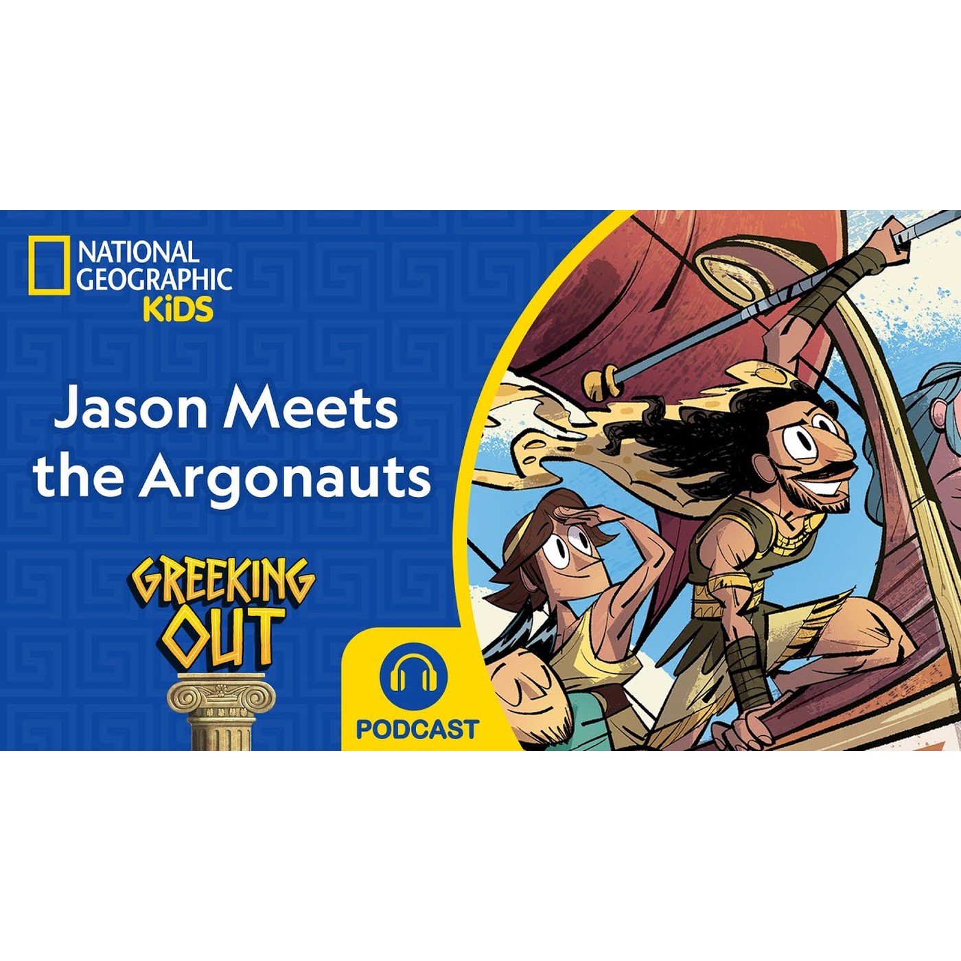 Jason Meets the Argonauts | Argo Pt 2 | Greeking Out Podcast | NEW | S11 E5 | @natgeokids