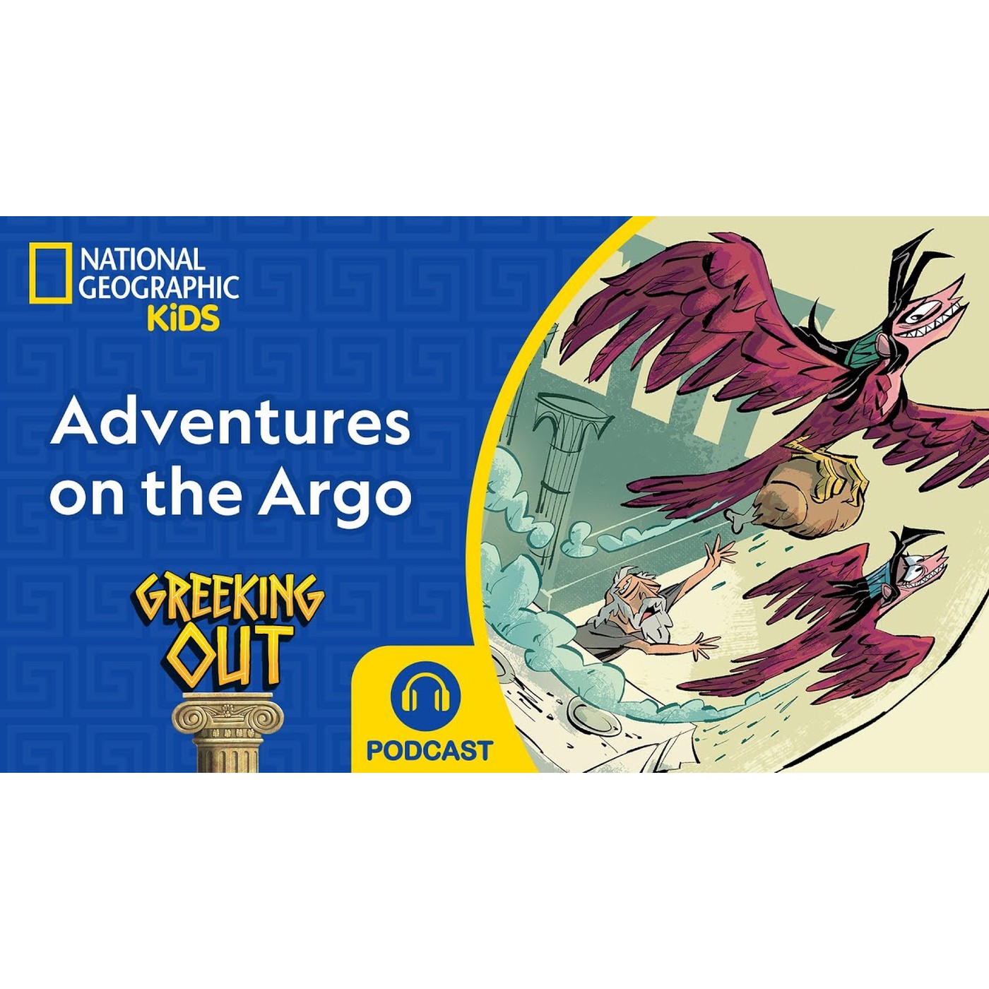Adventures on the Argo | Argo Pt 3 | Greeking Out Podcast | NEW | S11 E6 | @natgeokids
